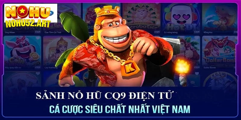 Vài nét cơ bản về CQ9 điện tử