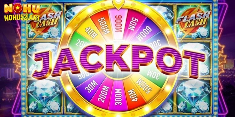Vài nét cơ bản nhất về nổ hũ jackpot mọi người cần nắm